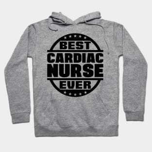 Best Cardiac Nurse Ever Hoodie